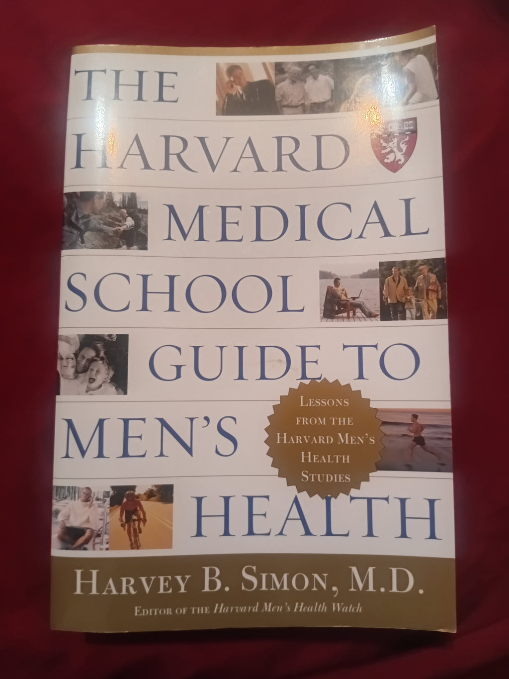 The Harvard Medical School Guide To Men's Health